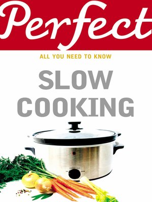 cover image of Perfect Slow Cooking